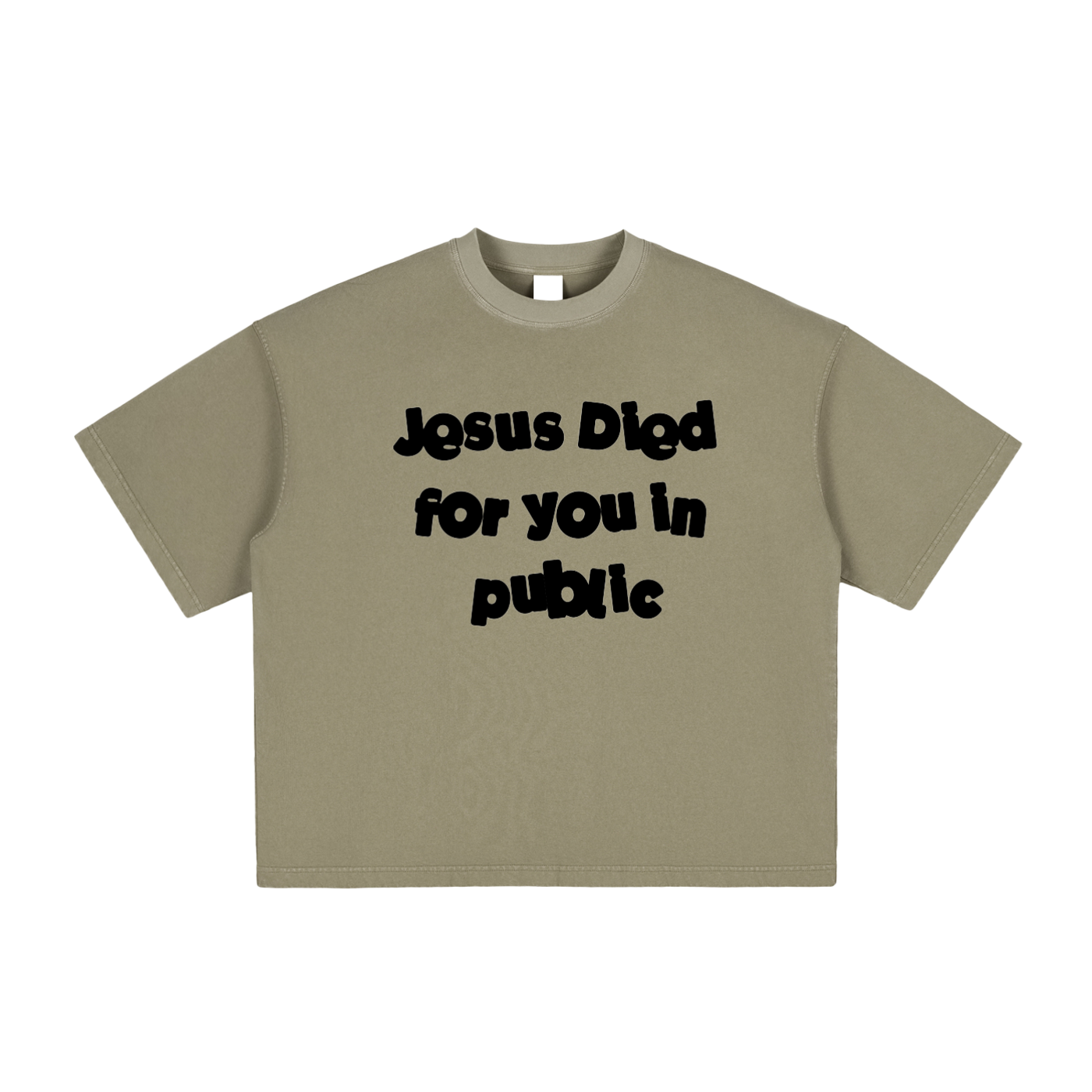 Jesus Died for you in public - Unisex - T-shirt