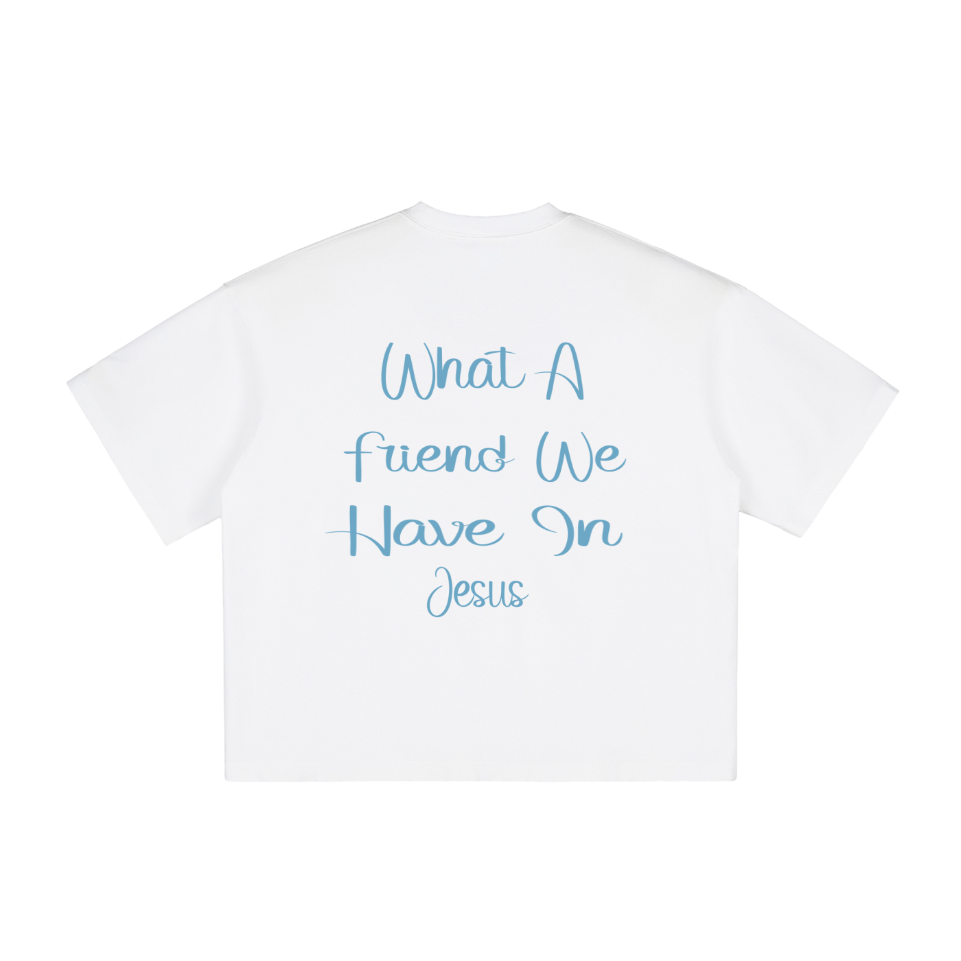 What A Friend We Have - Jesus - Unisex - T-Shirt