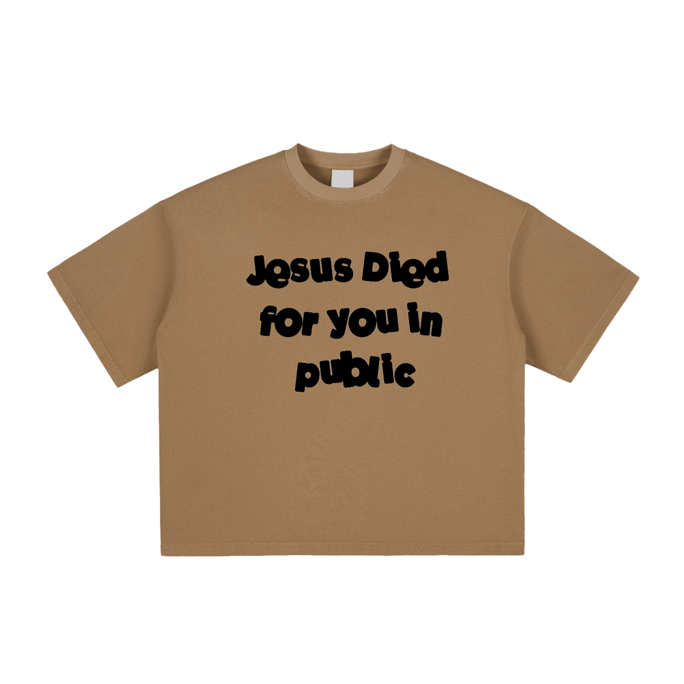 Jesus Died for you in public - Unisex - T-shirt
